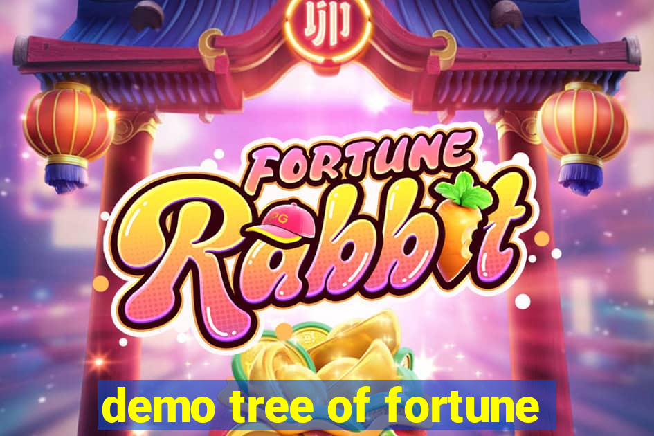 demo tree of fortune